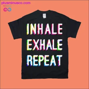 Inhale Exhale Repeat T-Shirts in Dye Colors for Sale